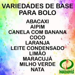 Bases Saborizantes para Bolo Diversas	- Casa dos Ingredientes